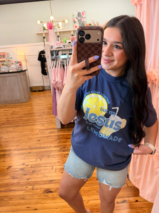 Life Gave Me Some Lemons But My Jesus be Makin' Lemonade Tee