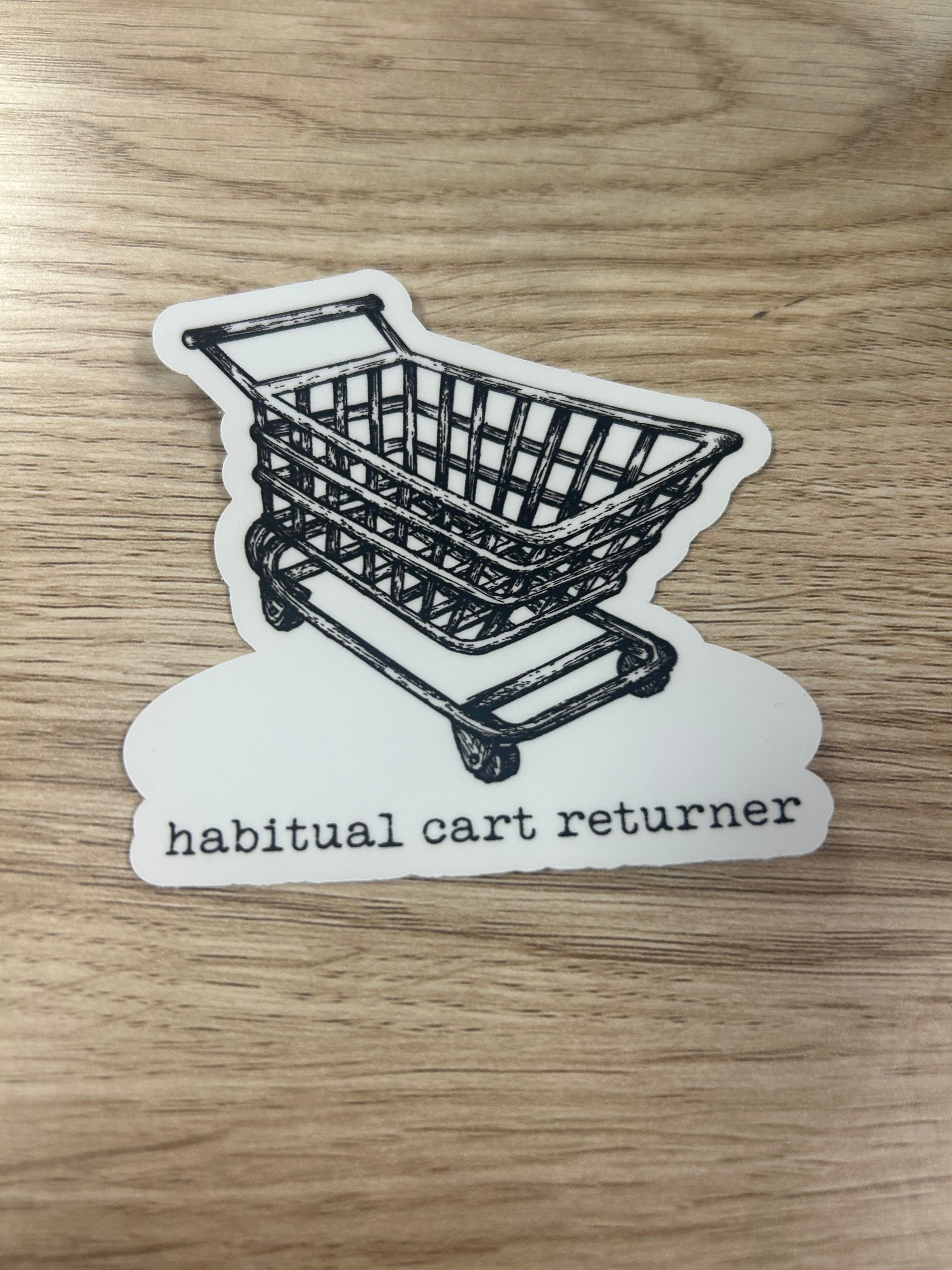 Quotable Life - Habitual Cart Returner Sticker