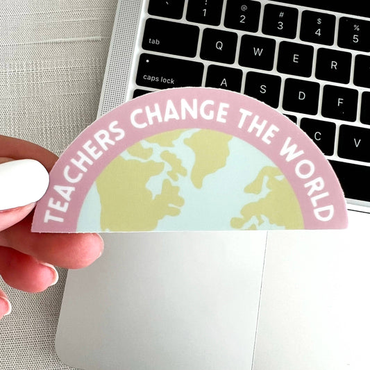 Teachers Change The World Sticker