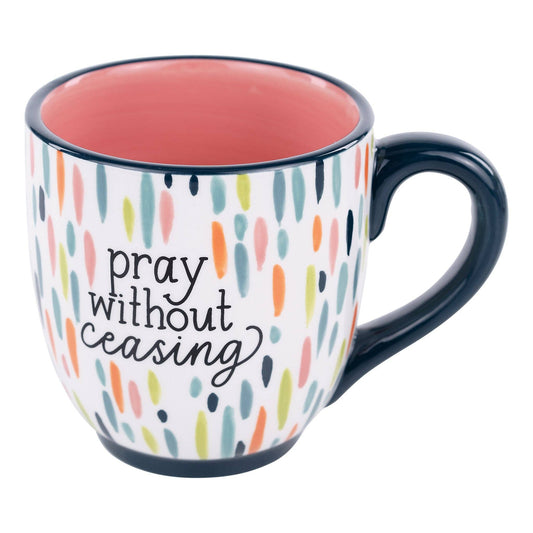 Glory Haus - Colorful Pray Without Ceasing Mug
